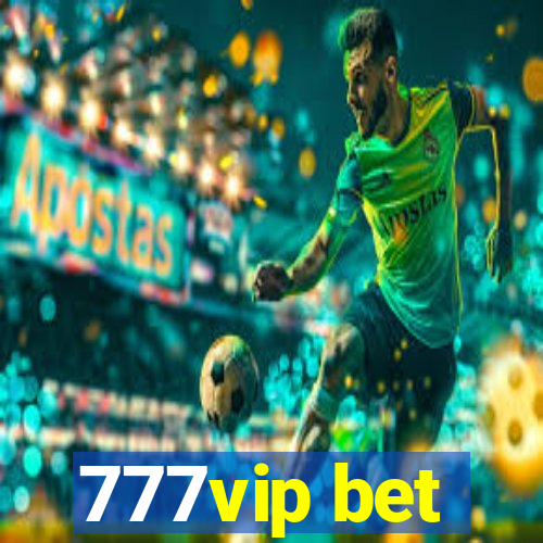 777vip bet